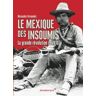 Vendemiaire Le mexique des insoumis - Alexandre Fernandez - broché