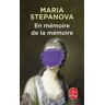 Lgf En mémoire de la mémoire - Maria Stepanova - Poche