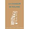 Belles Lettres La Chanson de Roland - Paulette Gabaudan - broché