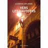 Allary Eds Vers les hauteurs - Ludovic Escande - broché