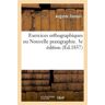 Hachette Bnf Exercices orthographiques ou Nouvelle praxigraphie. 3e édition - Auguste Fenouil - broché