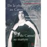 Du Carmel Eds De la pharmacie au Carmel... et du Carmel au martyre - José Vicente Rodriguez - broché