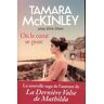 Archipel Eds De L' Où le coeur se pose - Tamara McKinley - broché