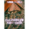 Le Lys Bleu Californium pop-corn - Buron Scapla - broché