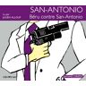 Theleme Eds San-Antonio: béru contre San-Antonio - Frédéric Dard - Texte lu (CD)