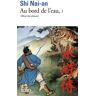 Gallimard Au bord de l'eau - Nai'an Shi - Poche