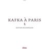 Alma Eds Kafka à Paris - Xavier Mauméjean - broché