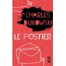 10/18 Le postier - Charles Bukowski - Poche