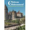 Snoeck Publishers Guide du Château de Châteauneuf -  Château de Châteauneuf - broché