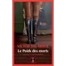 Actes sud Le Poids des morts - Victor del Arbol - Poche