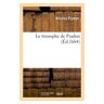 Hachette Bnf Le triomphe de Pradon - Nicolas Pradon - broché