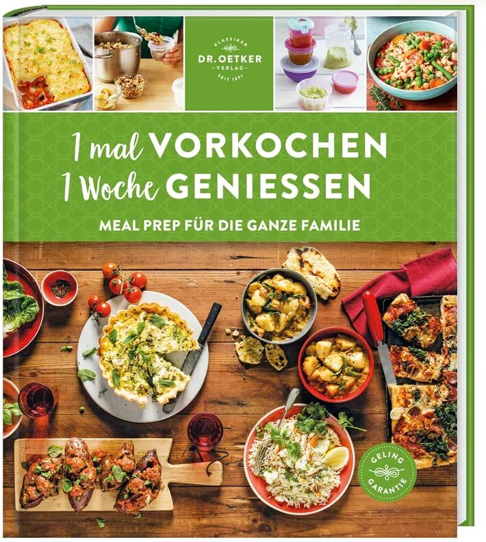 Dr. Oetker - ein Verlag der Edel Verlagsgruppe 1 mal Vorkochen - 1 Woche genießen