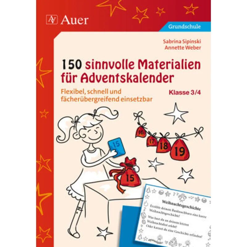Auer Verlag in der AAP Lehrerwelt GmbH 150 sinnvolle Materialien für Adventskalender 3-4