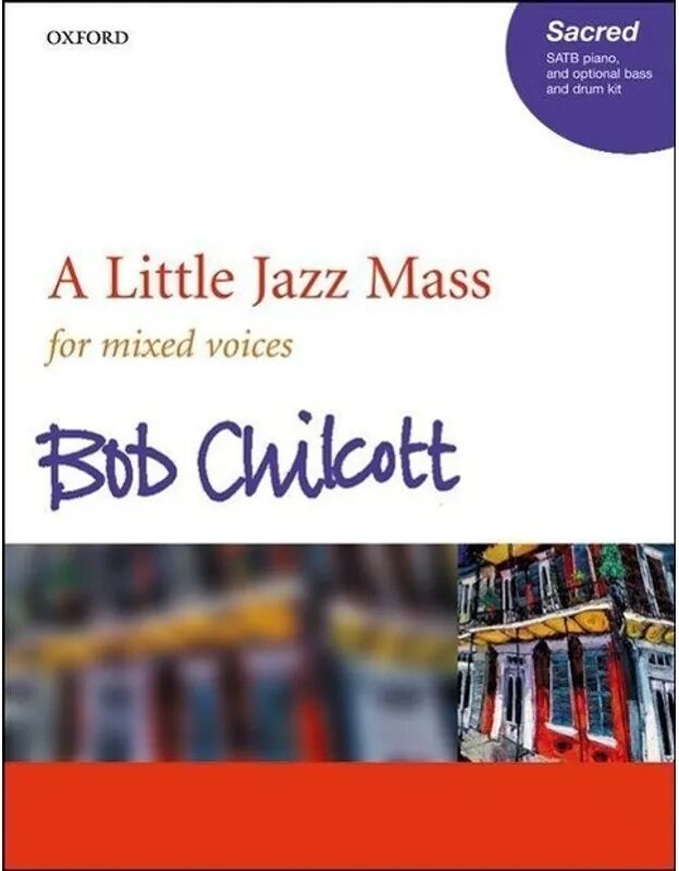 Oxford University Press A Little Jazz Mass, für Chor (SATB) und Klavier, optional Bass u....