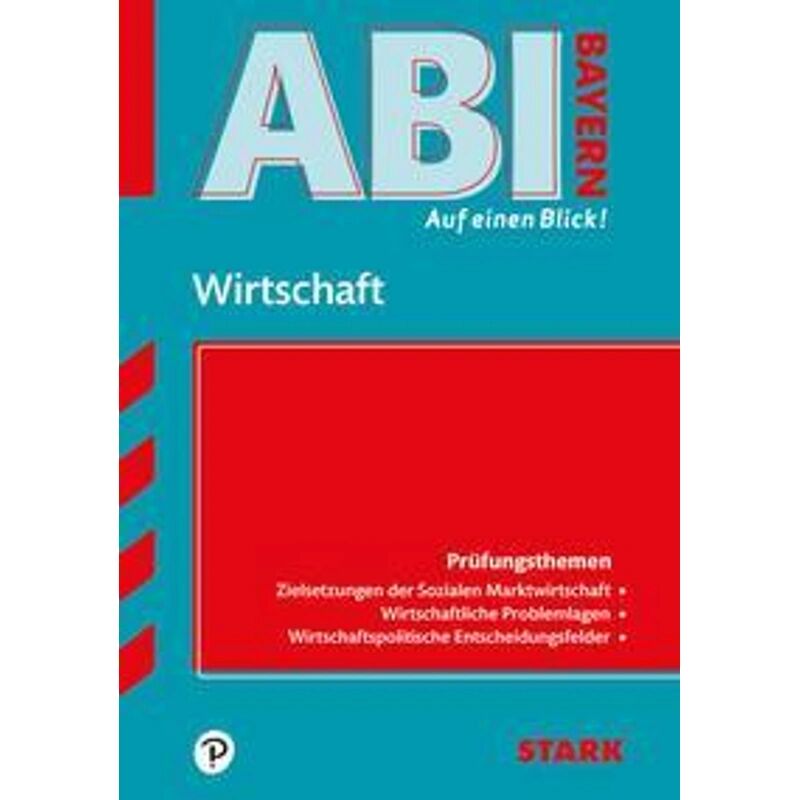 Stark Verlag Abi - auf einen Blick! Wirtschaft/Recht Bayern