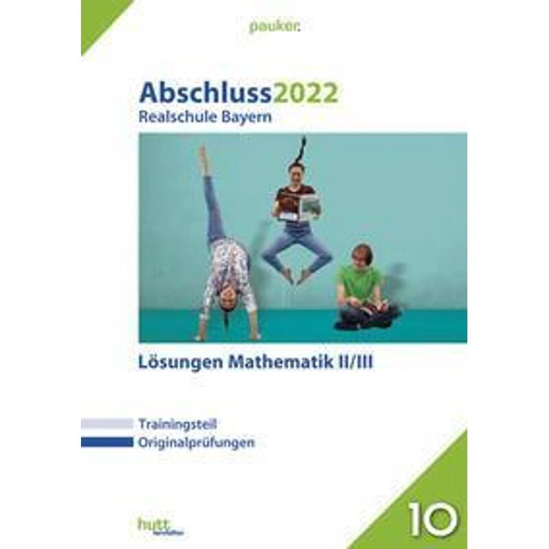 Hutt Abschluss 2022 - Realschule Bayern Lösungen Mathematik II/III