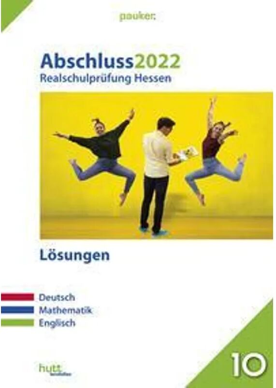 Hutt Abschluss 2022 - Realschulprüfung Hessen - Lösungen