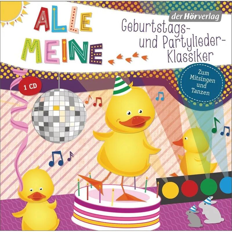 DHV Der HörVerlag Alle meine Geburtstags- und Partylieder-Klassiker, 1 Audio-CD