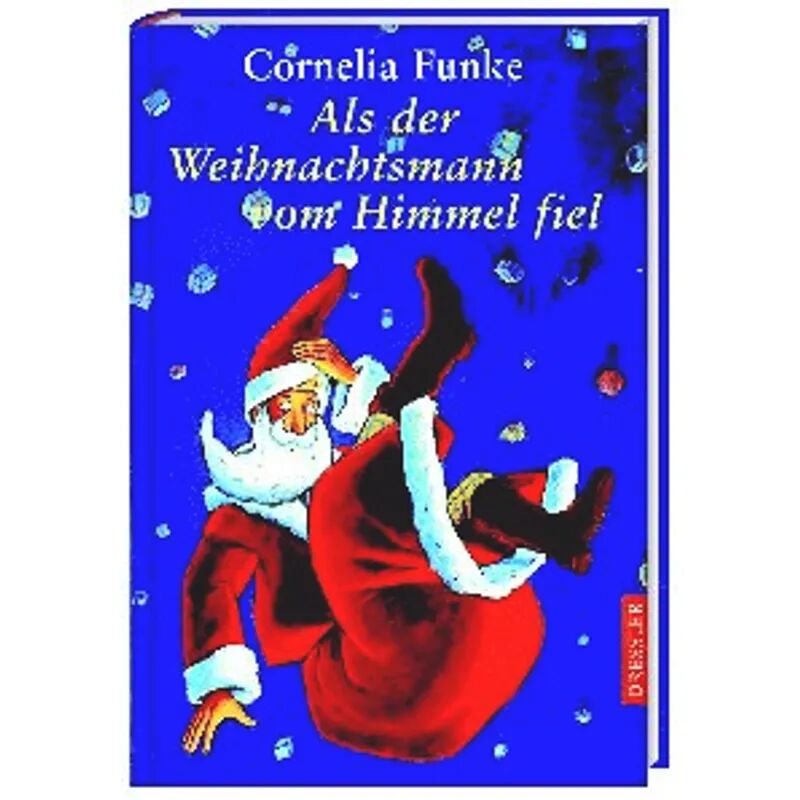 Dressler Verlag GmbH Als der Weihnachtsmann vom Himmel fiel