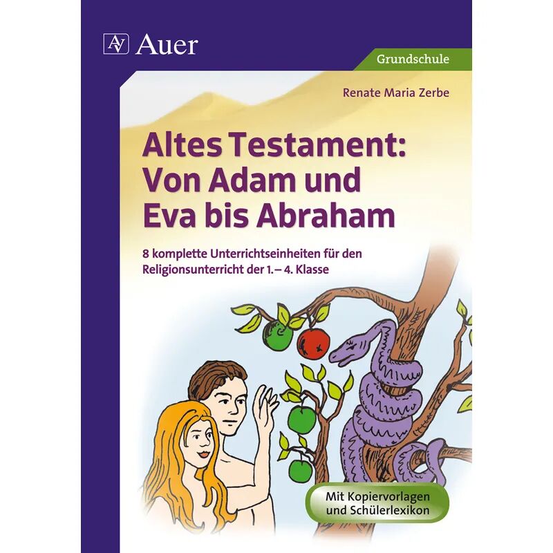 Auer Verlag in der AAP Lehrerwelt GmbH Altes Testament: Von Adam und Eva bis Abraham
