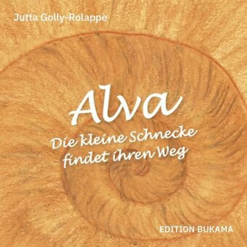 Edition Bukama Alva - Die kleine Schnecke findet ihren Weg