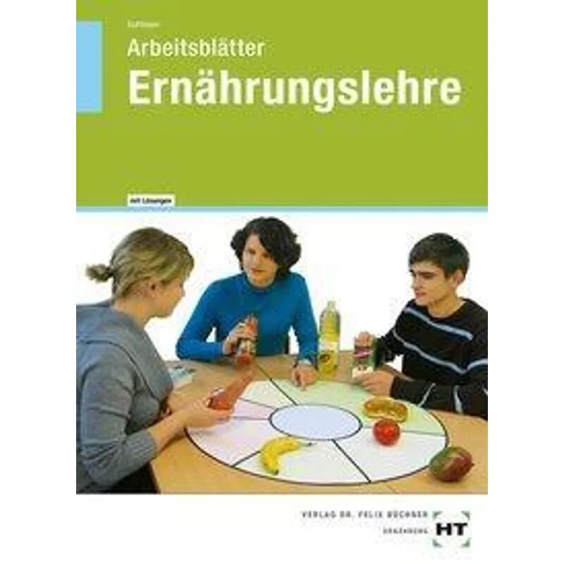 Handwerk und Technik Arbeitsblätter Ernährungslehre, mit eingetragenen Lösungen