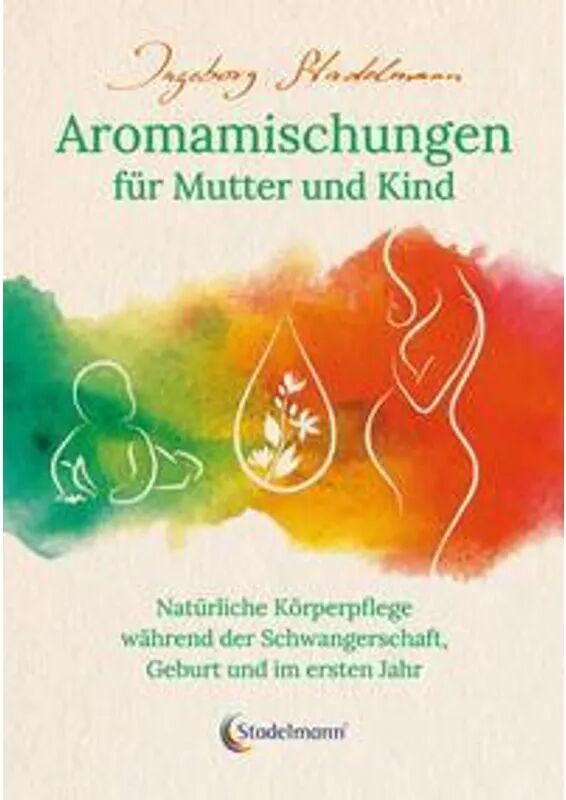 Stadelmann Aromamischungen für Mutter und Kind