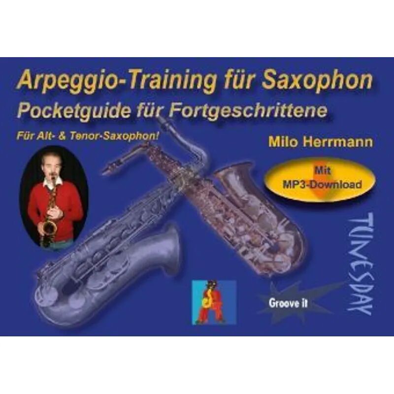 Tunesdayrecords Arpeggio-Training für Saxophon - Pocketguide für Fortgeschrittene