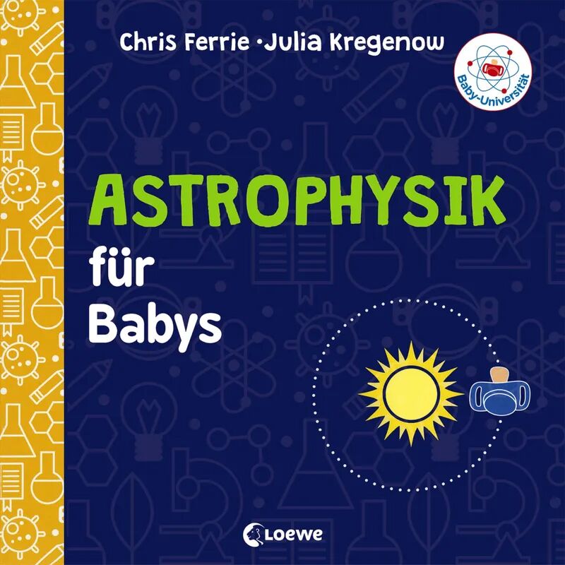 Loewe Baby-Universität - Astrophysik für Babys