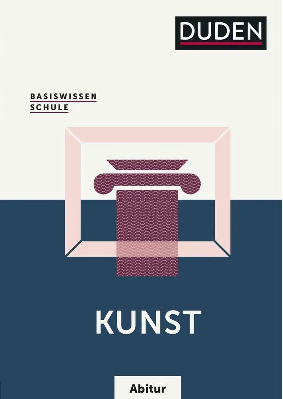 Duden Basiswissen Schule - Kunst Abitur