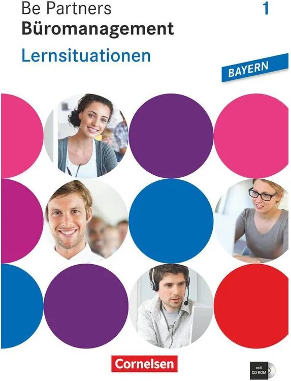 Cornelsen Verlag Be Partners - Büromanagement - Ausgabe Bayern 2014 - 1. Ausbildungsjahr:...