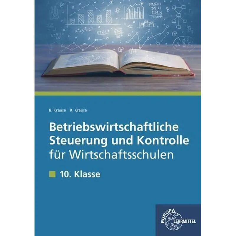 Europa-Lehrmittel Betriebswirtschaftliche Steuerung und Kontrolle für Wirtschaftsschulen in...