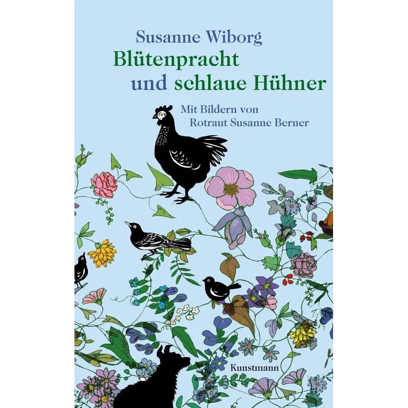 Verlag Antje Kunstmann Blütenpracht und schlaue Hühner