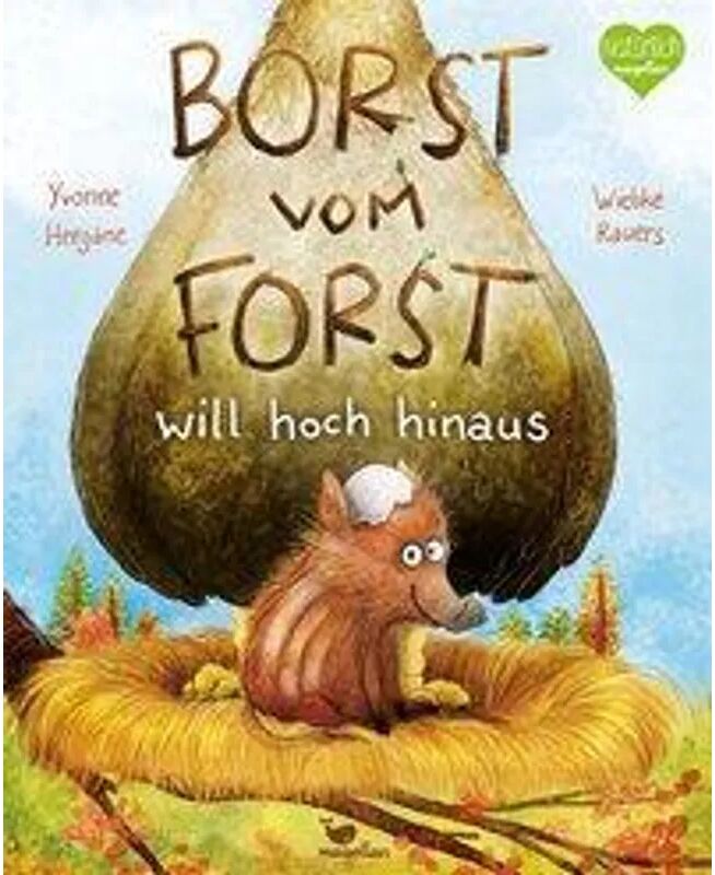 Magellan Borst vom Forst will hoch hinaus / Borst vom Forst Bd.2