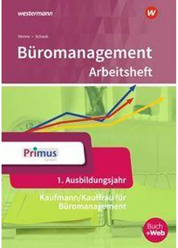 Bildungsverlag EINS Büromanagement: .21 Büromanagement 1. Ausbildungsjahr: Arbeitsheft