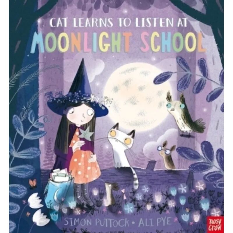 Nosy Crow Cat Learns to Listen at Moonlight School