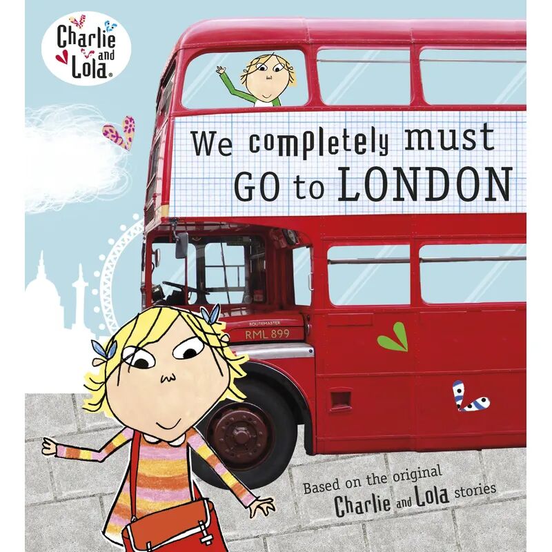 Penguin Books UK Charlie and Lola - We Completely Must Go to London