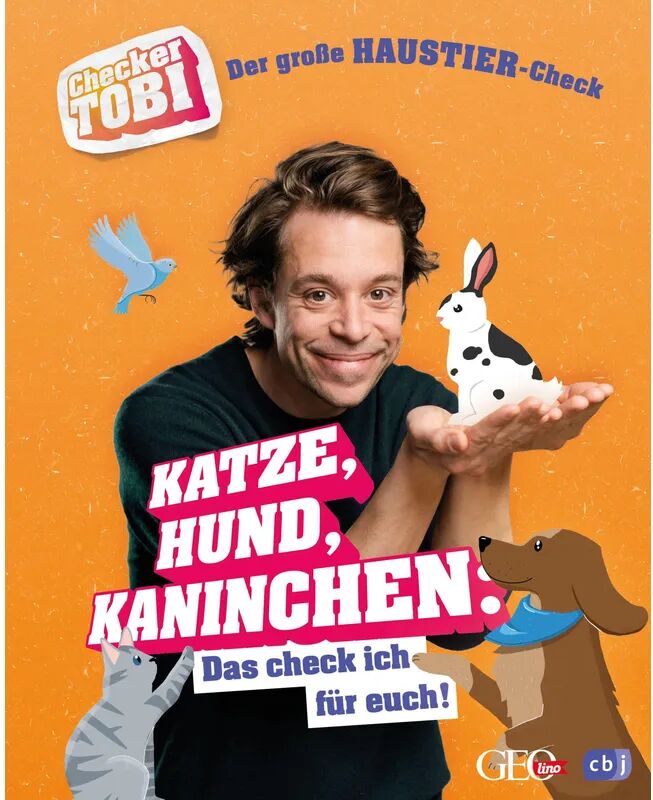 cbj Checker Tobi  - Der große Haustier-Check: Katze, Hund, Kaninchen - Das check...