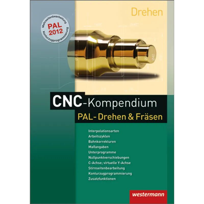 Bildungsverlag EINS CNC-Kompendium PAL-Drehen & Fräsen