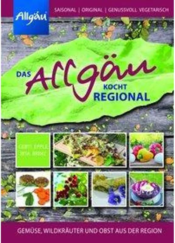 Bauer, Thalhofen Das Allgäu kocht regional