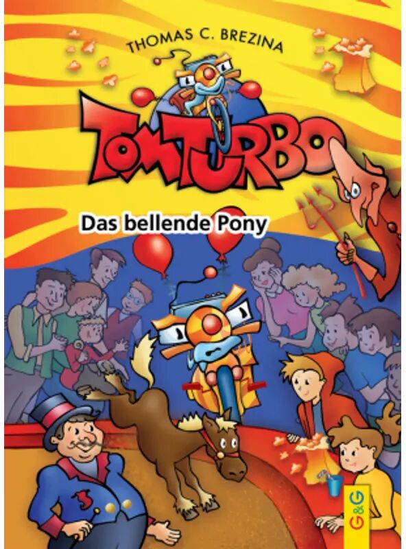 G & G Verlagsgesellschaft Das bellende Pony / Tom Turbo Bd.12