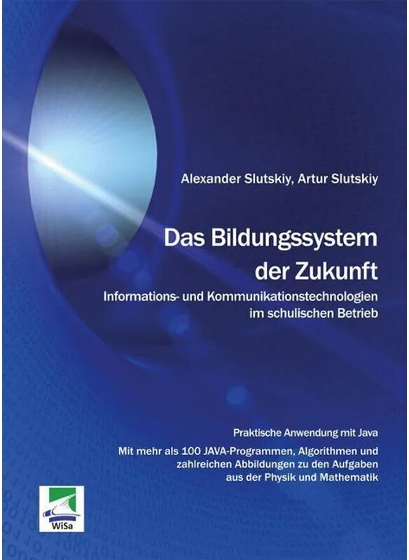 ibidem Das Bildungssystem der Zukunft. Informations- und Kommunikationstechnologien...