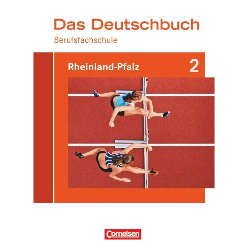 Cornelsen Verlag Das Deutschbuch, Berufsfachschule Rheinland-Pfalz: Bd.2 Das Deutschbuch für...