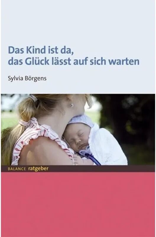 Mabuse-Verlag Das Kind ist da, das Glück lässt auf sich warten