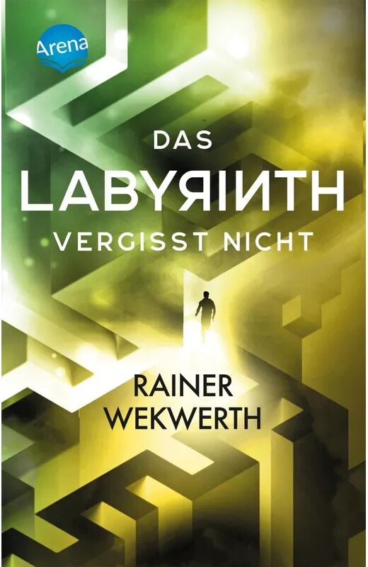 ARENA Das Labyrinth (4). Das Labyrinth vergisst nicht