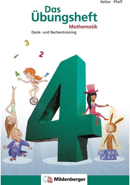 Mildenberger Das Übungsheft, Neubearbeitung: Band 3 Das Übungsheft Mathematik Klasse 4