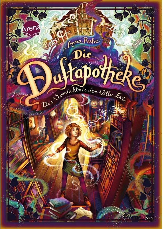 ARENA Das Vermächtnis der Villa Evie / Die Duftapotheke Bd.6