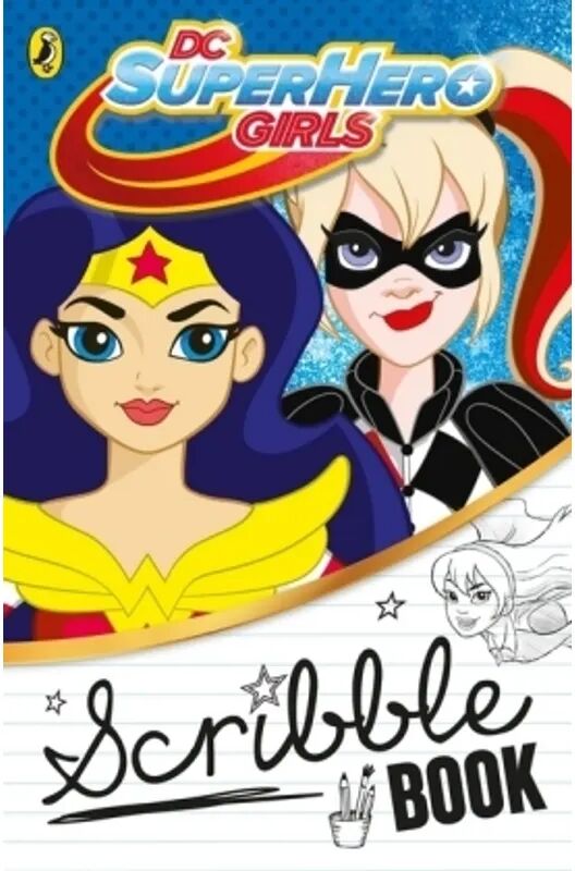 Penguin Books UK DC Super Hero Girls: Scribble Book