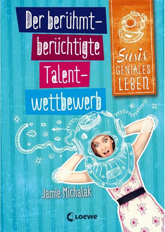 Loewe Der berühmt-berüchtigte Talentwettbewerb / Susis geniales Leben Bd.1