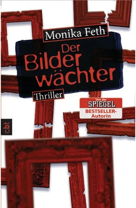 cbt Der Bilderwächter / Erdbeerpflücker-Thriller Bd.6